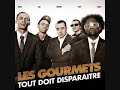 Les Gourmets - Fais tourner la weed