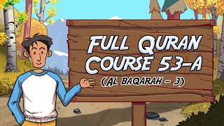 SURAH AL BAQARAH VERSE 3 | FULL QURAN COURSE | 53A