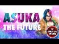 Asuka - The Future (Entrance Theme)