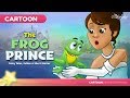 The Frog Prince story | Cartoon Fairy Tales Bedtime Stories for Kids