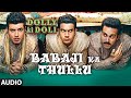 Babaji Ka Thullu FULL AUDIO Song | Dolly Ki Doli | T-series