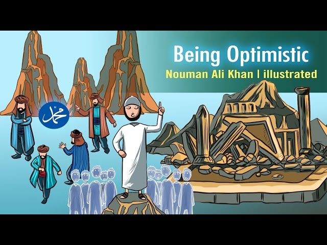 Being Optimistic | Nouman Ali Khan