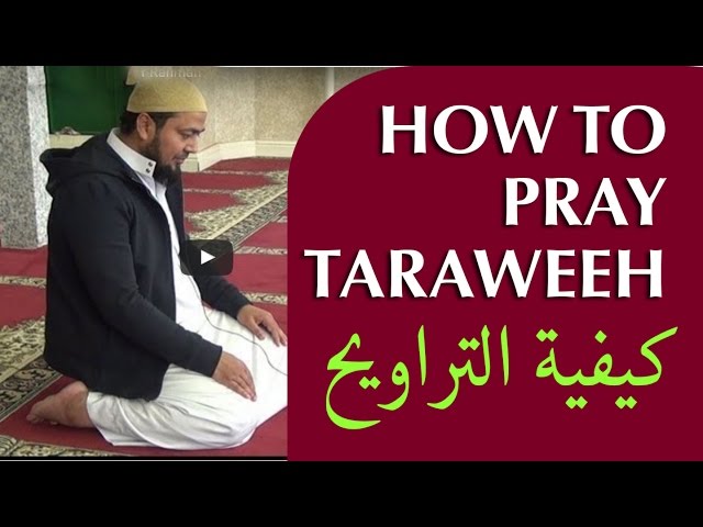 How to perform Taraweeh prayer?.  Kazi Rahman