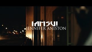 IAMSU! - Jennifer Aniston IAMSU! - Jennifer Aniston