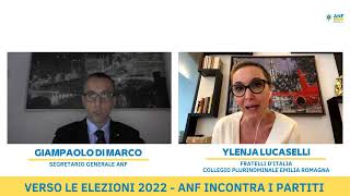 VERSO LE ELEZIONI 2022 - ANF INCONTRA I PARTITI - Ylenja Lucaselli