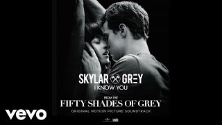 Skylar Grey - I Know You (Fifty Shades Of Grey) (Lyric Video)