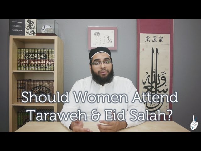 Should Women Attend Taraweh & Eid Salah?