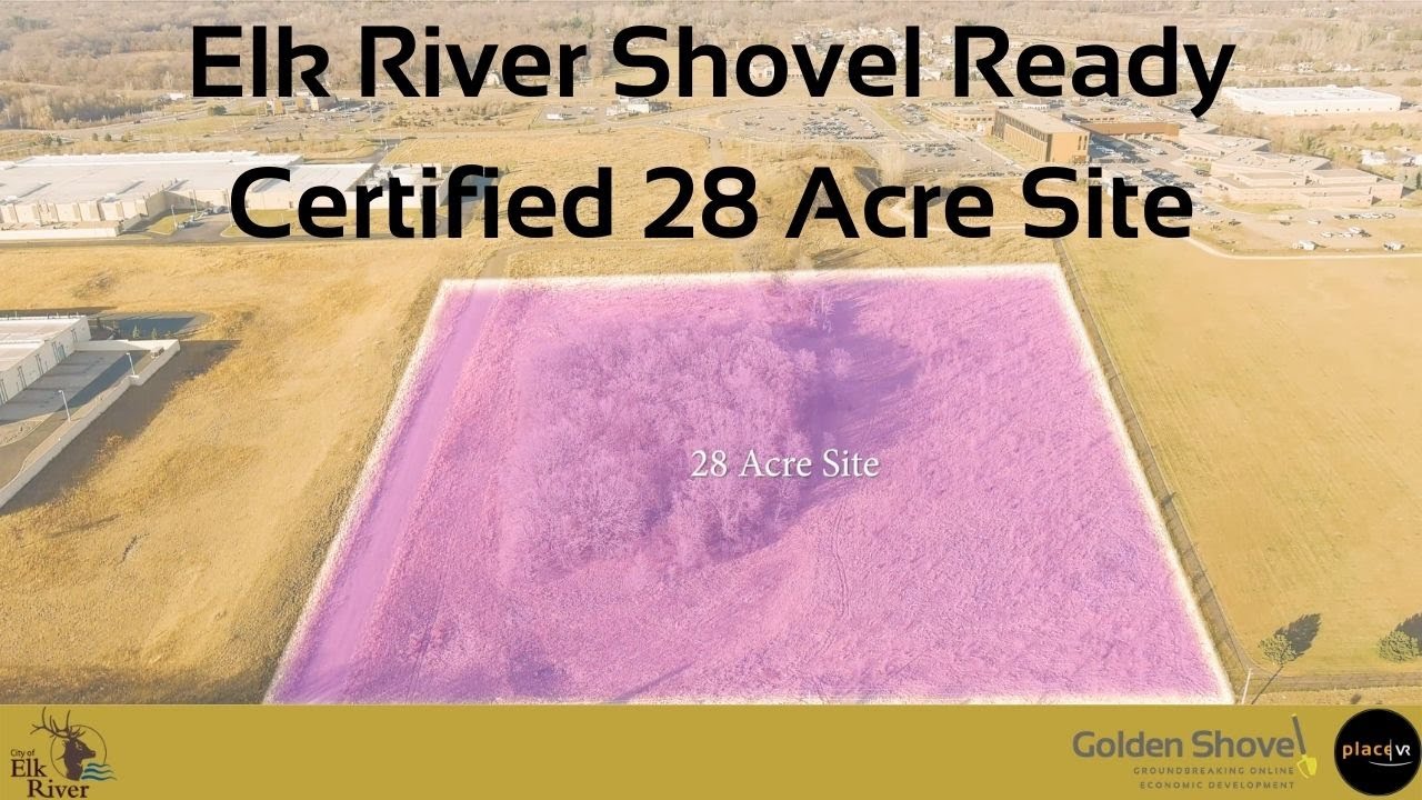 Elk River - Shovel Ready Certified 28-Acre Site