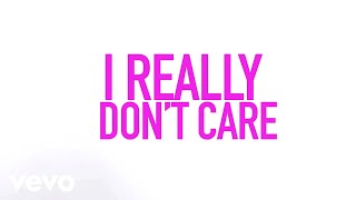 Demi Lovato - Really Don't Care (Official Lyric Video) ft. Cher Lloyd
