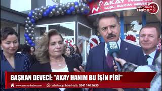 Başkan Deveci: Akay Hanım bu işin piri