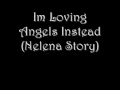 Im Loving Angels Instead Nelena Story- Episode 1, Part 1