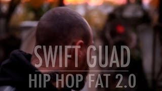 Swift Guad - Hip Hop Fat 2.0 Swift Guad - Hip Hop Fat 2.0