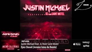 Justin Michael feat. AJ from Saint Motel - Eyes Closed (Jerome Isma-Ae Remix)