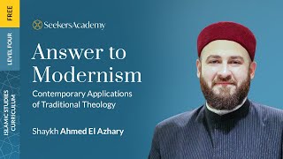01b -  Introduction to the Course - Answer to Modernism - Shaykh Ahmed El-Azhary