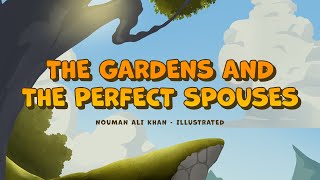 The Gardens and the Perfect Spouses