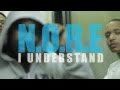 NORE - I Understand NORE - I Understand