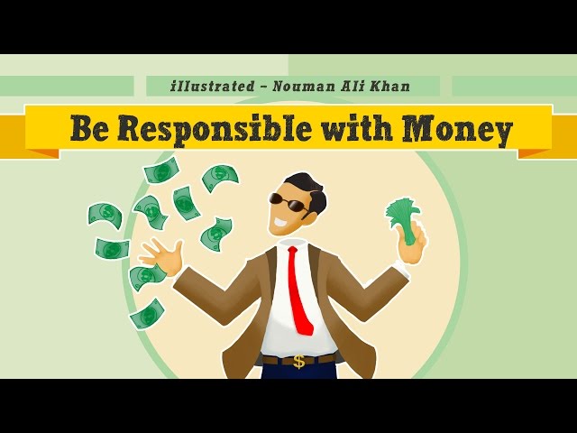 Be responsible with money | Nouman Ali Khan