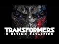 Trailer 1 do filme Transformers: The Last Knight