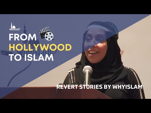 From Hollywood to Islam . Sr. Zainab Ismail