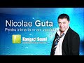 Nicolae Guta - Pentru inima ta m-am vandut 2012 HIT - Manele Noi 2012 - Download