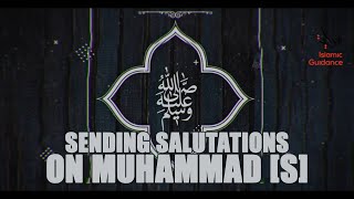 Sending Salutations On Muhammad [S