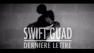 Swift Guad - Dernière lettre Swift Guad - Dernière lettre