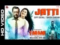 Jatti ਜੱਟੀ | Gippy Grewal | Sunidhi Chauhan | Faraar ਫ਼ਰਾਰ | New Punjabi Songs 2015 - Sagahits