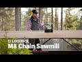 Logosol M8 -- The Swedish Portable Sawmill