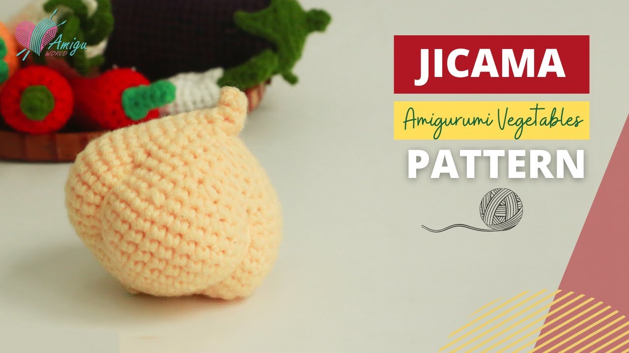 How to crochet a JICAMA amigurumi