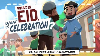 What is Eid, What is Celebration