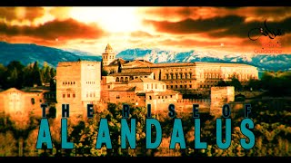 The Rise Of Al Andalus