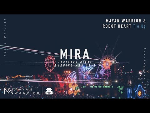 Mira - Mayan Warrior x Robot Heart Link Up - Burning Man 2019