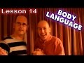 Learning English - Lesson Fourteen (Body Language)