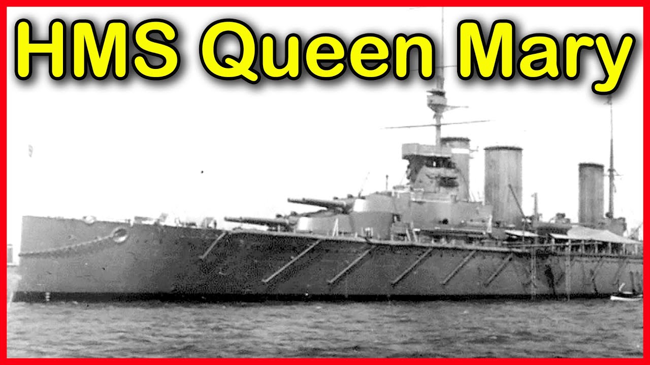 HMS Queen Mary - From Slipway to Sinking at Jutland
