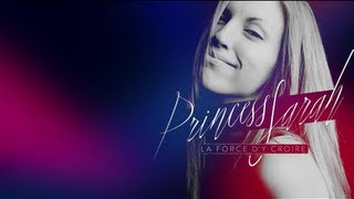 Princess Sarah - La Force d'y croire ( Lyric video )