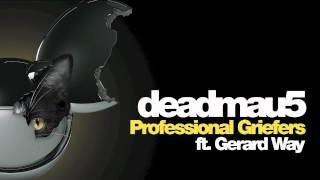 deadmau5 feat. Gerard Way - Professional Griefers (Preview)