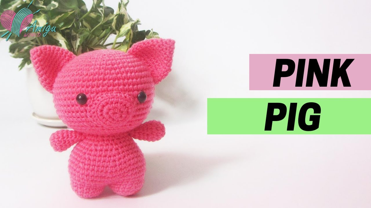 FREE Pattern – How to crochet amigurumi PINK PIG