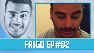 Frigo Ep#02 - Castori