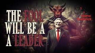 The Fool Will Be A Leader