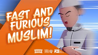 I'M THE BEST MUSLIM - EP 03 - Fast and Furious Muslim