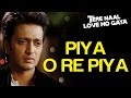 Piya O Re Piya Sad - Tere Naal Love Ho Gaya | Riteish Deshmukh & Genelia DSouza | Atif Aslam