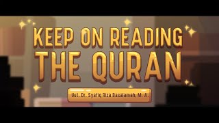 Keep on Reading the Quran