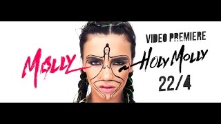МОЛЛИ - HOLY MOLLY/  WORLDWIDE PREMIERE!