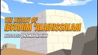 The Legacy of Ibrahim (عليه السلام