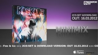 Kaskade - Fire & Ice (Official Minimix HD)