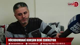 VÜCUDUMDAKİ KURŞUN BENİ ZEHİRLİYOR