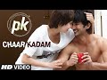 OFFICIAL: Chaar Kadam VIDEO Song | PK | Sushant Singh Rajput | Anushka Sharma | T-series