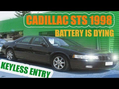 Cadillac STS 1998: battery is dying I fixed the problem and keyless entry батарея, открывание дверей