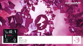 tyDi feat Sarah Howells - When I Go (Original Mix)