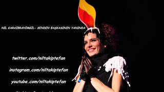 Nil Karaibrahimgil – Senden Başkasının Yanında (2013)